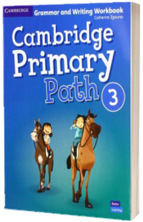 Cambridge Primary Path Level 3. Grammar and Writing Workbook