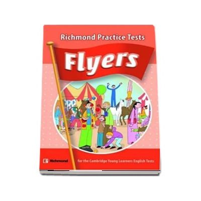 Cambridge YLE Flyers Practice Tests Students Book with CD - (Auxiliar recomandat pentru elevii din invatamantul primar)