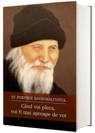 Cand voi pleca, voi fi mai aproape de voi (editie cartonata)