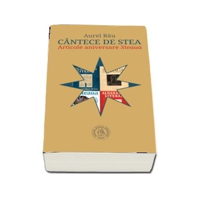 Cantece de stea. Articole aniversare ,,Steaua\"