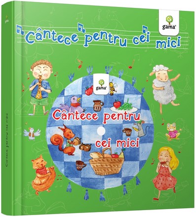 Cantece pentru cei mici - Contine CD