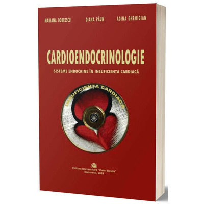 Cardioendocrinologie. Sisteme endocrine in insufiecienta cardiaca