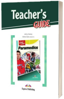 Career paths paramedics. Pachetul profesorului (Manual elev + Digibook App + Ghidul profesorului )