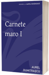 Carnete maro - volumul I