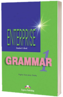 Carte de gramatica. Enterprise Grammar 1 (SB). Manualul elevului pentru clasa a V-a