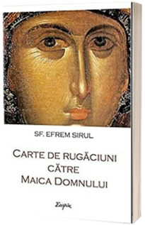 Carte de rugaciuni catre Maica Domnului