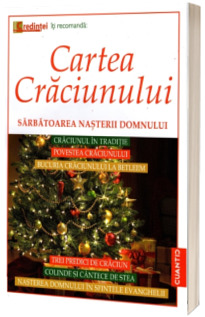 Cartea Craciunului. Sarbatoarea Nasterii Domnului