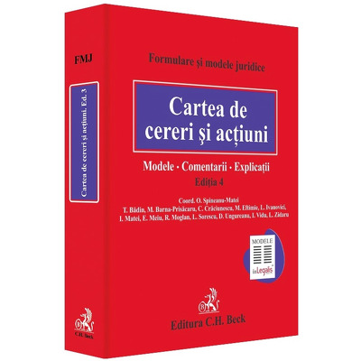 Cartea de cereri si actiuni. Modele. Comentarii. Explicatii. Editia 4