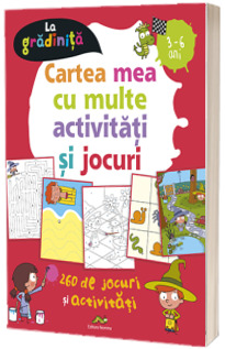 Cartea mea cu multe activitati si jocuri