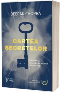 Cartea secretelor. Sa deblocam dimensiunile ascunse ale vietii (editia a II-a)