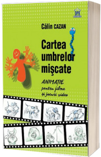 Cartea umbrelor miscate - Animatie pentru filme si jocuri video