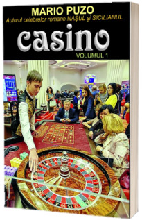 Casino. Volumul I