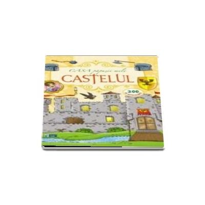 Castelul. Casa papusii mele