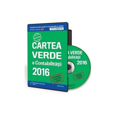 CD - Cartea Verde a Contabilitatii 2016. Actualizata cu legislatia in vigoare