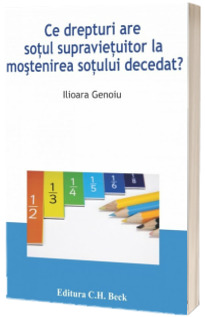 Ce drepturi are sotul supravietuitor la mostenirea sotului decedat?