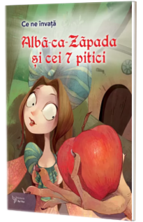 Ce ne invata Alba-ca-Zapada si cei 7 pitici