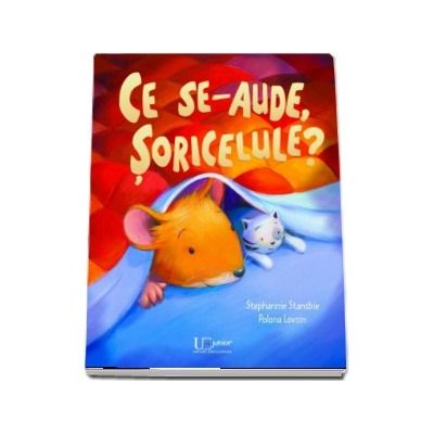 Ce se-aude, soricelule?