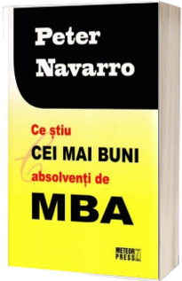 Ce stiu cei mai buni absolventi de MBA