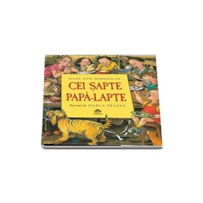 Cei sapte papa-lapte (Mary Ann Hoberman)