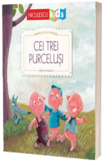 Cei trei purcelusi (Seria Primele mele povesti)