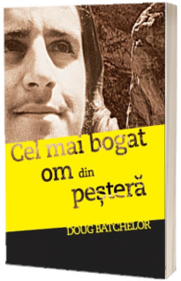 Cel mai bogat om din pestera