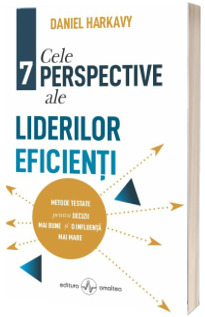 Cele 7 perspective ale liderilor eficienti