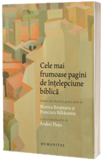 Cele mai frumoase pagini de intelepciune biblica