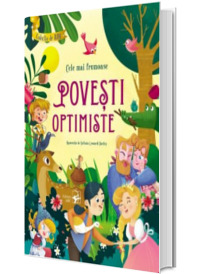 Cele mai frumoase Povesti OPTIMISTE