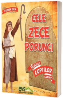 Cele Zece Porunci. Regulile copiilor cuminti