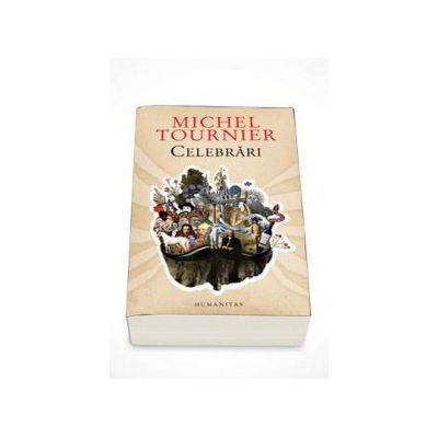 Celebrari - Michel Tournier