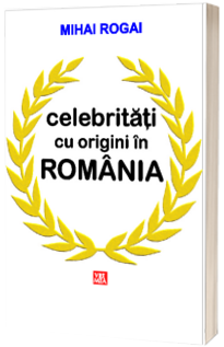 Celebritati cu origini in Romania - Mihai Rogai