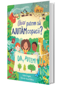 Chiar putem sa ajutam copacii? (Usborne)