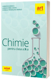 CHIMIE - Culegere de exercitii, probleme, teste, probleme practice, pentru clasa a X-a