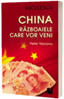 China. Razboaiele care vor veni