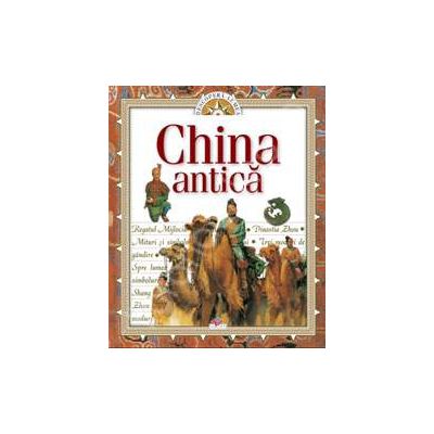 China antica. Descopera lumea