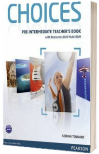 Choices Pre-Intermediate Teachers Book and Multi-ROM Pack