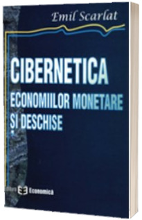 Cibernetica economiilor monetare si deschise