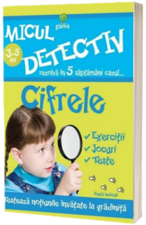 Cifrele. Micul detectiv rezolva in 5 saptamani cazul