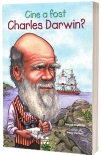 Cine a fost Charles Darwin - Ilustratii de Nancy Harrison
