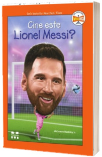 Cine este Lionel Messi?