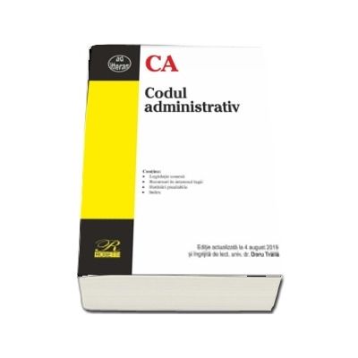 Codul administrativ. Editie actualizata la 4 august 2019