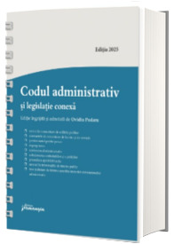 Codul administrativ si legislatie conexa. Actualizat la 8 ianuarie 2025 - spiralat