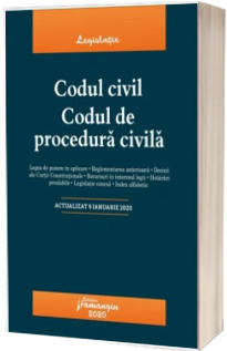 Codul civil. Codul de procedura civila. Actualizat la 9 ianuarie 2020