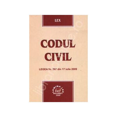 Codul Civil. Legea Nr. 287 din 17 iulie 2009