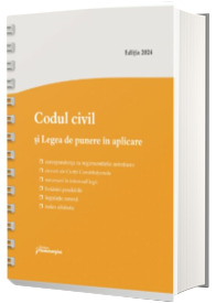 Codul civil si Legea de punere in aplicare. Actualizat la 1 septembrie - spiralat