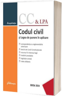 Codul civil si Legea de punere in aplicare. Actualizat la 25 ianuarie 2024