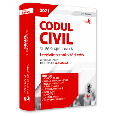 Codul civil si legislatie conexa 2021. Editie PREMIUM