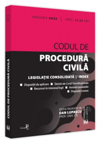 Codul de procedura civila: ianuarie 2022