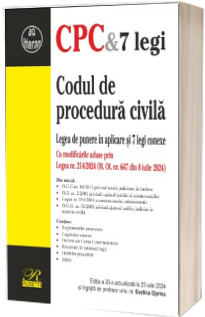 Codul de procedura civila. Legea de punere in aplicare si 7 legi conexe (2024)