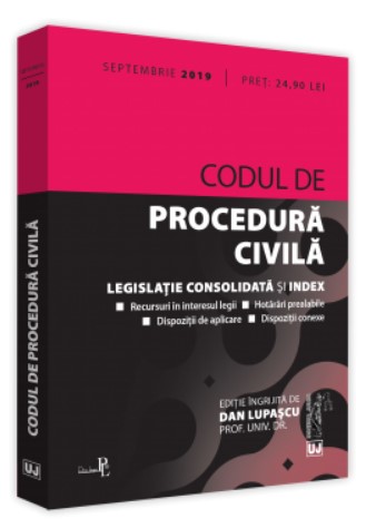 Codul de procedura civila: septembrie 2019